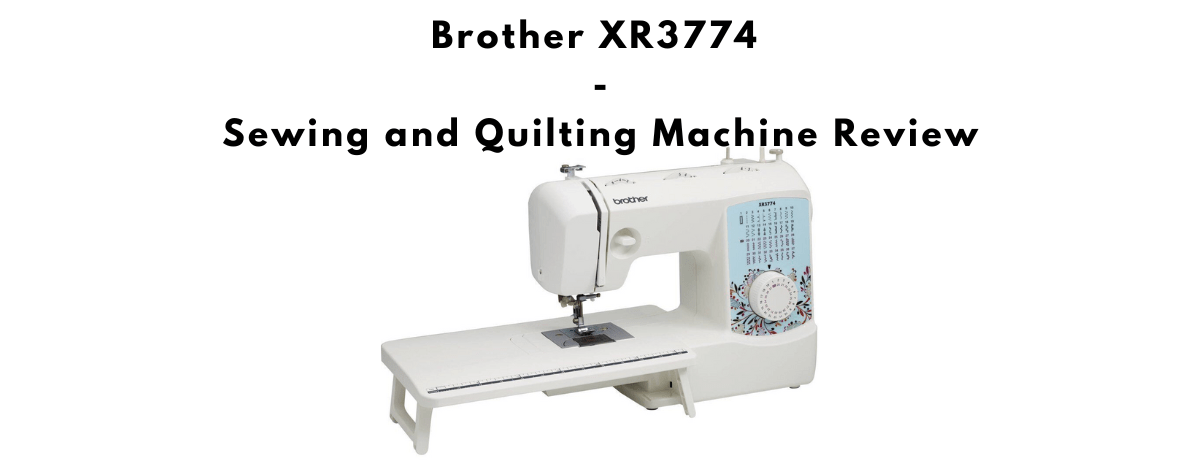 Brother XR 3774 sewing and quilting machine