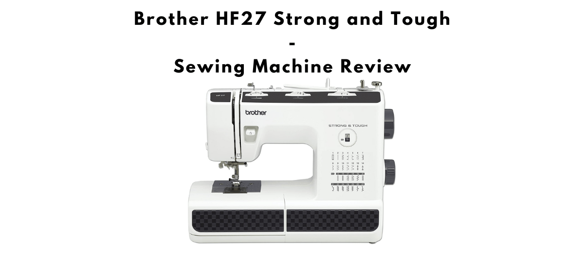 Brother HF27 Strong and Tough Sewing Machine