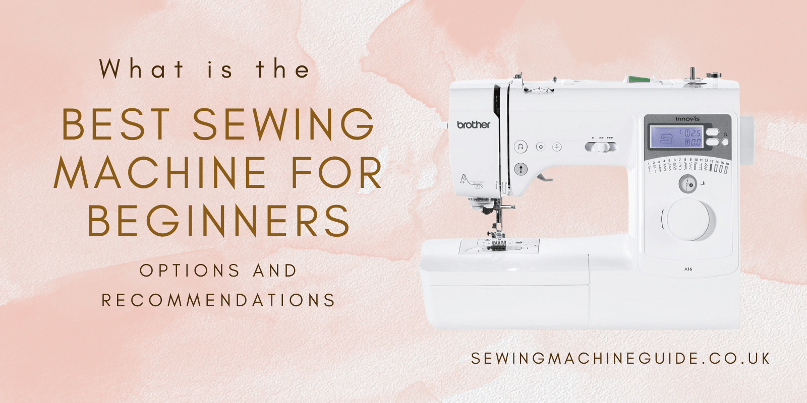 Best Sewing Machine for Beginners