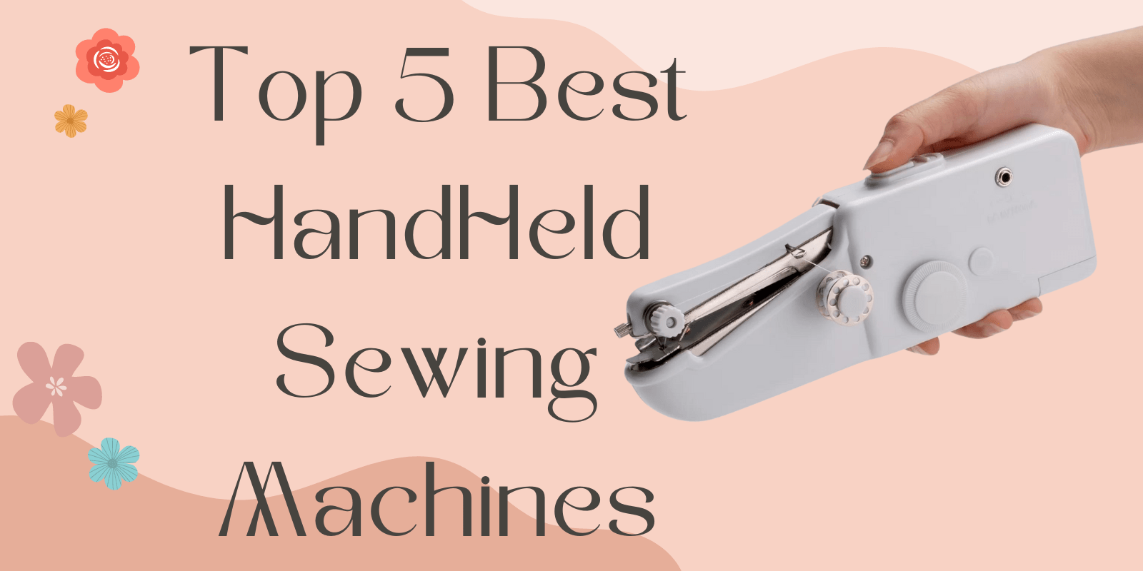 Best Handheld Sewing Machine